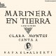 ‘MARINERA EN TIERRA’ CLARA MONTES CANTA A RAFAEL ALBERTI. Clara Montes