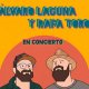 Álvaro Laguna + Rafa Toro.