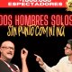 DOS HOMBRES SOLOS SIN PUNTO COM..NI N