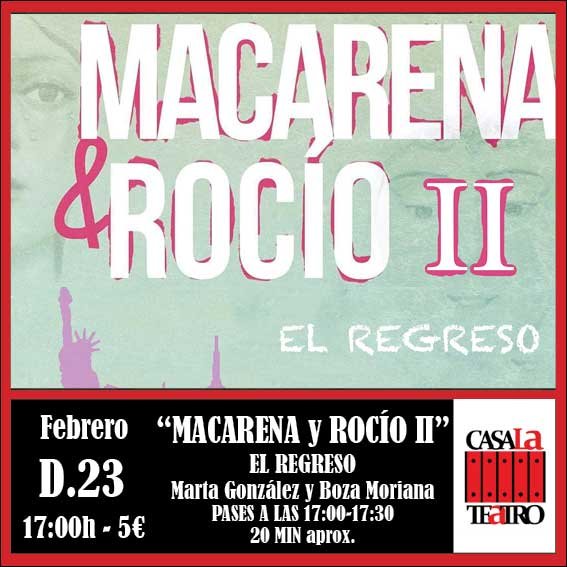 Macarena y Roco II, El Regreso