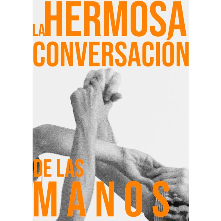 LA HERMOSA CONVERSACIN DE LAS MANOS